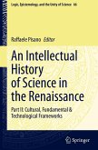 An Intellectual History of Science in the Renaissance An Intellectual History of Science in the Renaissance
