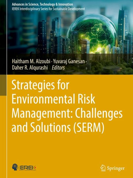 Strategies for Environmental Risk Management: Challenges and Solutions (SERM) Strategies for Environmental Risk Management: Challenges and Solutions (SERM)