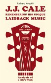 J.J. Cale - Remembering his unique laidback music J.J. Cale - Remembering his unique laidback music
