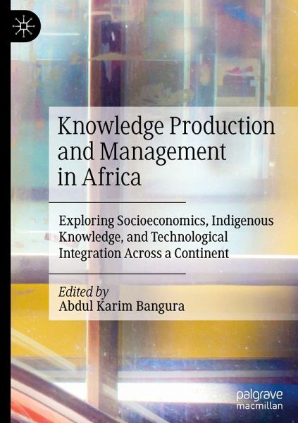 Knowledge Production and Management in Africa Knowledge Production and Management in Africa