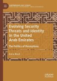 Evolving Security Threats and Identity in the United Arab Emirates Evolving Security Threats and Identity in the United Arab Emirates