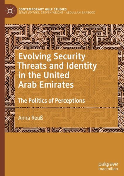 Evolving Security Threats and Identity in the United Arab Emirates Evolving Security Threats and Identity in the United Arab Emirates