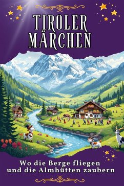 Tiroler Märchen - Maier, Lucy