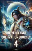 The Vengeance Cultivation Journey (eBook, ePUB) The Vengeance Cultivation Journey (eBook, ePUB)