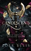 Candescent: A Myth of Omega Standalone (eBook, ePUB) Candescent: A Myth of Omega Standalone (eBook, ePUB)