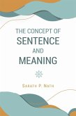 The Concept of Sentence and Meaning (eBook, ePUB) The Concept of Sentence and Meaning (eBook, ePUB)