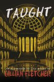Taught (Algorithm of Life, #2) (eBook, ePUB) Taught (Algorithm of Life, #2) (eBook, ePUB)