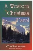 A Western Christmas Carol (Cheyenne Springs, #2) (eBook, ePUB) A Western Christmas Carol (Cheyenne Springs, #2) (eBook, ePUB)