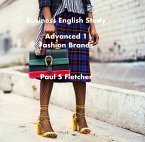 Business English Study - Advanced 1 - Fashion Brands (eBook, ePUB)
