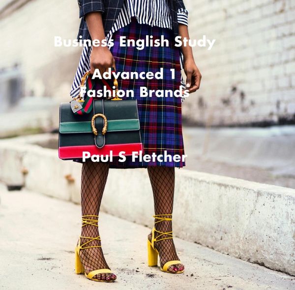 Business English Study - Advanced 1 - Fashion Brands (eBook, ePUB)
