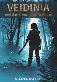 Veidinia und das Kreuz in der Walnuss (eBook, ePUB) Veidinia und das Kreuz in der Walnuss (eBook, ePUB)