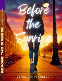 Before The Sunrise (eBook, ePUB) Before The Sunrise (eBook, ePUB)