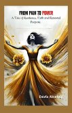 FROM PAIN TO POWER (eBook, ePUB)
