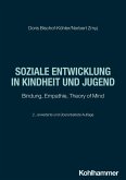 Soziale Entwicklung in Kindheit und Jugend (eBook, PDF) Soziale Entwicklung in Kindheit und Jugend (eBook, PDF)