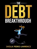 The Debt Breakthrough (eBook, ePUB) The Debt Breakthrough (eBook, ePUB)