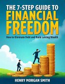 The 7-Step Guide to Financial Freedom (eBook, ePUB)