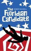 The Floridian Candidate (eBook, ePUB) The Floridian Candidate (eBook, ePUB)
