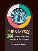 PHP and MYSQL: 200 solved exercises and projects for practice (eBook, ePUB)