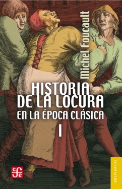 Cover Historia de la locura en la época clásica, I (eBook, PDF)