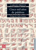 Cinco mil años de palabras (eBook, PDF) Cinco mil años de palabras (eBook, PDF)