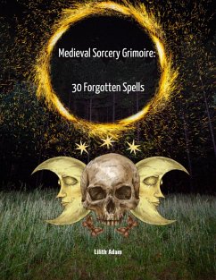 Medieval Sorcery Grimoire (eBook, ePUB) - Adam, Lilith