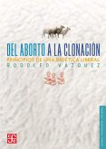 Del aborto a la clonación (eBook, PDF) Del aborto a la clonación (eBook, PDF)