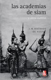 Las academias de Siam y otros cuentos (eBook, PDF) Las academias de Siam y otros cuentos (eBook, PDF)