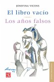 El libro vacío / Los años falsos (eBook, PDF) El libro vacío / Los años falsos (eBook, PDF)