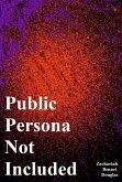 Public Persona Not Included (eBook, ePUB)