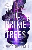 The Prime Trees (eBook, ePUB) The Prime Trees (eBook, ePUB)