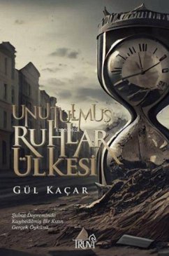 Unutulmus Ruhlar Ülkesi - Kacar, Gül