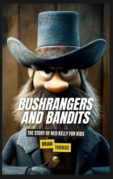 Bushrangers and Bandits Bushrangers and Bandits