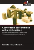 Costo della sostenibilità nella costruzione Costo della sostenibilità nella costruzione