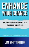 Enhance Your Chance Enhance Your Chance