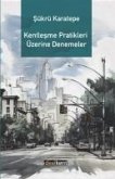 Kentlesme Pratikleri Üzerine Denemeler Kentlesme Pratikleri Üzerine Denemeler