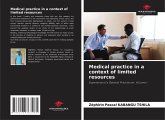 Medical practice in a context of limited resources Medical practice in a context of limited resources
