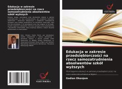 Cover Edukacja w zakresie przedsi¿biorczo¿ci na rzecz samozatrudnienia absolwentów szkó¿ wy¿szych