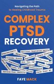 Complex PTSD Recovery Complex PTSD Recovery