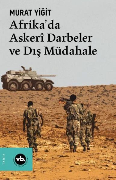 Afrikada Asker Darbeler ve Dis Müdahale Afrikada Asker Darbeler ve Dis Müdahale