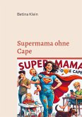 Supermama ohne Cape Supermama ohne Cape