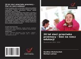 20 lat sieci przeciwko przemocy - Sie¿ na rzecz edukacji 20 lat sieci przeciwko przemocy - Sie¿ na rzecz edukacji