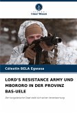 LORD'S RESISTANCE ARMY UND MBORORO IN DER PROVINZ BAS-UELE