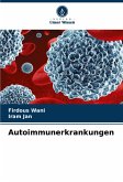 Autoimmunerkrankungen Autoimmunerkrankungen