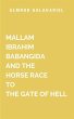 Mallam Ibrahim and the Horse Race to... - Bild 1