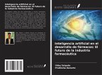 Inteligencia artificial en el desarrollo de fármacos: El futuro de la industria farmacéutica