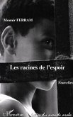Les racines de l'espoir Les racines de l'espoir