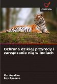 Ochrona dzikiej przyrody i zarz¿dzanie ni¿ w Indiach