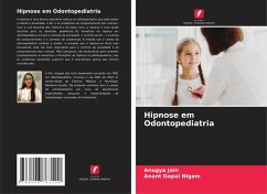 Hipnose em Odontopediatria - Jain, Anugya;Nigam, Anant Gopal