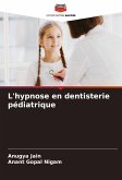 L'hypnose en dentisterie pédiatrique L'hypnose en dentisterie pédiatrique