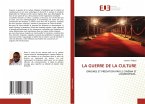LA GUERRE DE LA CULTURE